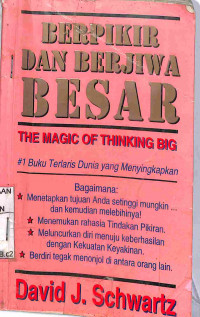 Image of BERPIKIR DAN BERJIWA BESAR (THE MAGIC OF THINKING BIG)