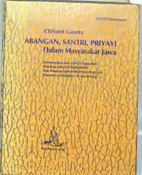 Image of Abangan, Santri, Priyayi dalam Masyarakat Jawa