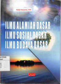 Image of Ilmu Alamiah Dasar Ilmu Sosial Dasar Ilmu Budaya Dasar