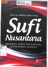 Image of Sufi Nusantara : Biografi, Karya Intelektual & Pemikiran Tasawuf