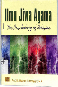 Image of ILMU JIWA AGAMA = THE PSYCHOLOGY OF RELIGION