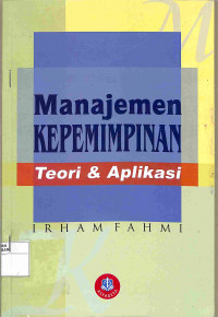 Image of MANAJEMEN KEPEMIMPINAN TEORI DAN APLIKASI