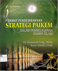 Image of FORMAT PENGEMBANGAN STRATEGI PAIKEM DALAM PEMBELAJARAN AGAMA ISLAM