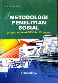 Image of METODOLOGI PENELITIAN SOSIAL DISERTAI APLIKASI SPSS FOR WINDOWS