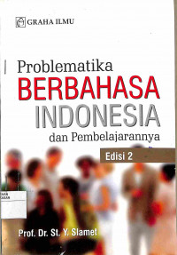 Image of PROBLEMATIKA BERBAHASA INDONESIA DAN PEMBELAJARANNYA