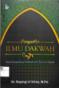 Image of PENGANTAR ILMU DAKWAH Studi Komprehensif Dakwah dari Teori ke Praktik
