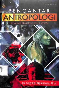 Image of PENGANTAR ANTROPOLOGI : MEMAHAMI REALITAS SOSIAL BUDAYA
