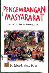 Image of PENGEMBANGAN MASYARAKAT WACANA DAN PRAKTIK