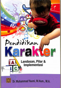Image of PENDIDIKAN KARAKTER : Landasan, Pilar & Implementasi