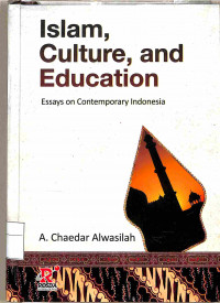 Image of ISLAM, CULTURE AND EDUCATION : Essays on Contemporary Indonesia