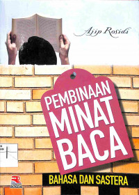 Image of PEMBINAAN MINAT BACA BAHASA DAN SASTRA