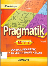 Image of Pragmatik: Dunia Linguistik Tak Selebar Daun Kelor