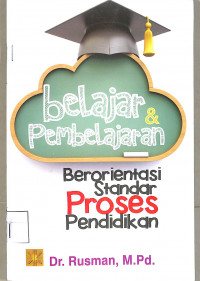 Image of Belajar & Pembelajaran Berorientasi Standar Proses Pendidikan
