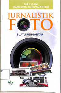 Image of JURNALISTIK FOTO SUATU PENGANTAR