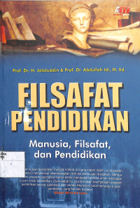 Image of FILSAFAT PENDIDKAN: Manusia , Filsafat, dan Pendidikan