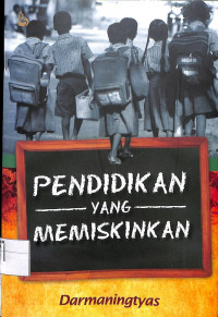 Image of PENDIDIKAN YANG MEMISKIN