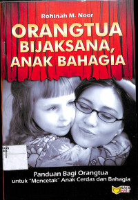 Image of ORANG TUA BIJAKSANA ANAK BAHAGIA