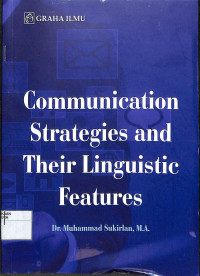 Image of COMMUNICATION STRATEGIES AND THEIR LINGUISTIC FEATURES