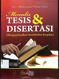 Image of MENULIS TESIS DAN DISERTASI : MENGOPTIMALKAN KEEFEKTIFAN BERPIKIR