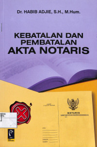 Image of KEBATALAN DAN PEMBATALAN AKTA NOTARIS