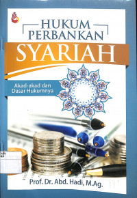 Image of HUKUM PERBANKAN SYARIAH : Akad-Akad dan Dasar Hukumnya