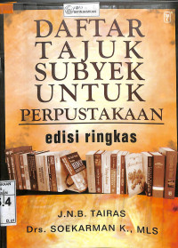Image of DAFTAR TAJUK SUBYEK UNTUK PERPUSTAKAAN : Edisi Ringkas
