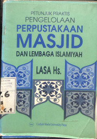 Image of PETUNJUK PRAKTIS PENGELOLAAN PERPUSTAKAAN MASJID DAN LEMBAGA ISLAMIYAH