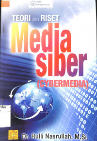Image of TEORI DAN RISET MEDIA SIBER  : Cybermedia