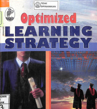 Image of OPTIMIZED LEARNING STRATEGY : Pendekatan Teoritis dan Praktis Meraih Keberhasilan Belajar