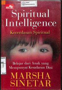Image of SPIRITUAL INTELLEGENCE KECERDASAN SPIRITUAL : Belajar dari Anak yang Mempunyai Kesadaran Dini