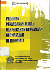 Image of PEDOMAN PENANGANAN ALIRAN DAN GERAKAN KEAGAMAAN BERMASALAH DI INDONESIA
