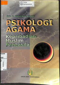 Image of PSIKOLOGI AGAMA : Kepribadian Muslim Pancasila