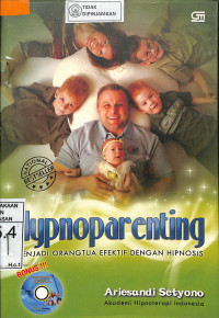 Image of HYPNOPARENTING : Menjadi Orang Tua Efektif Dengan Hipnosis