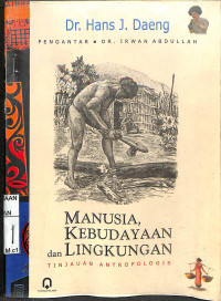 Image of MANUSIA, KEBUDAYAAN DAN LINGKUNGAN TINJAUAN ANTROPOLOGIS