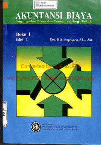 Image of AKUNTANSI BIAYA : Pengumpulan Biaya dan Penentuan Harga Pokok, Buku 1