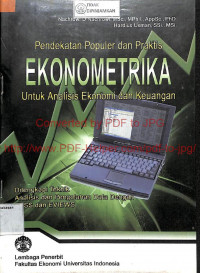 Image of PENDEKATAN POPULER DAN PRAKTIS EKONOMETRIKA UNTUK ANALISIS EKONOMI DAN KEUANGAN