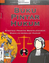 Image of BUKU PINTAR HUKUM: Strategi Praktis Menyelesaikan Masalah-Masalah Hukum