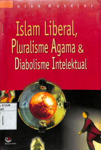 Image of ISLAM LIBERAL, PLURALISME AGAMA & DIABOLISME INTELEKTUAL
