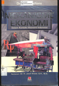 Image of MEKANISME EKONOMI DALAM KONTEKS EKONOMI INDONESIA