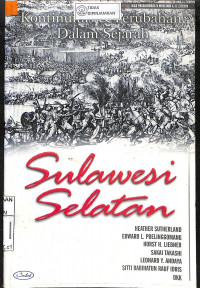 Image of KONTIUITAS DAN PERUBAHAN DALAM SEJARAH SULAWESI SELATAN