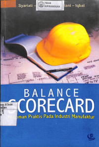 Image of BALANCE SCORECARD : Pedoman Praktis Pada Industri Manufacture