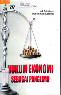 Image of HUKUM  EKONOMI SEBAGAI PANGLIMA