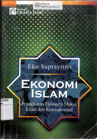 Image of EKONOMI ISLAM : Pendekatan Ekonomi Makro Islam Dan Konvensional