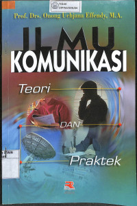 Image of ILMU KOMUNIKASI TEORI DAN PRAKTEK