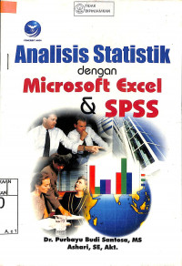 Image of ANALISIS STATISTIK DENGAN MICROSOFT EXCEL & SPSS