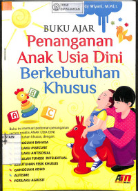Image of BUKU AJAR PENANGANAN ANAK USIA DINI BERKEBUTUHAN KHUSUS