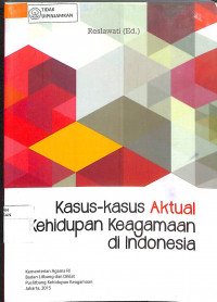 Image of Kasus-Kasus Aktual Kehidupan Keagamaan di Indonesia