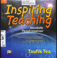 Image of INSPIRING TEACHING : Mendidik Penuh Inspirasi