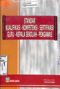 Image of STANDAR KUALIFIKASI - KOMPETENSI - SERTIFIKSI GURUN - KEPALA SEKOLAH - PENGAWAS