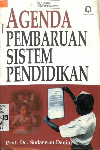 Image of AGENDA PEMBAHARUAN SISTEM PENDIDIKAN